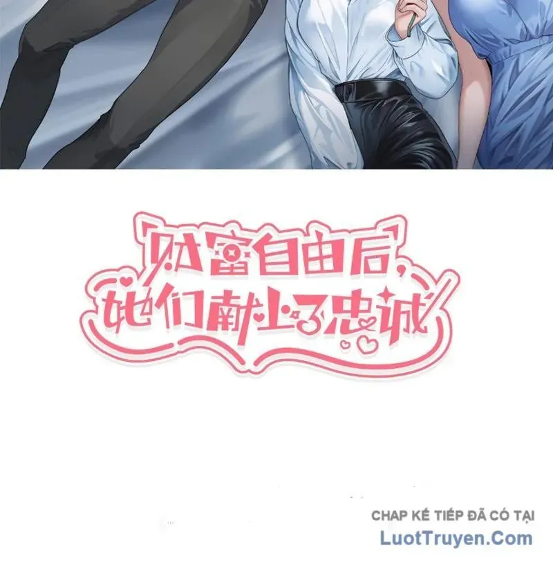 Sau Khi Tự Do Tài Chính Họ Đã Dâng Hiến Lòng Trung Thành [Chap 65-66]