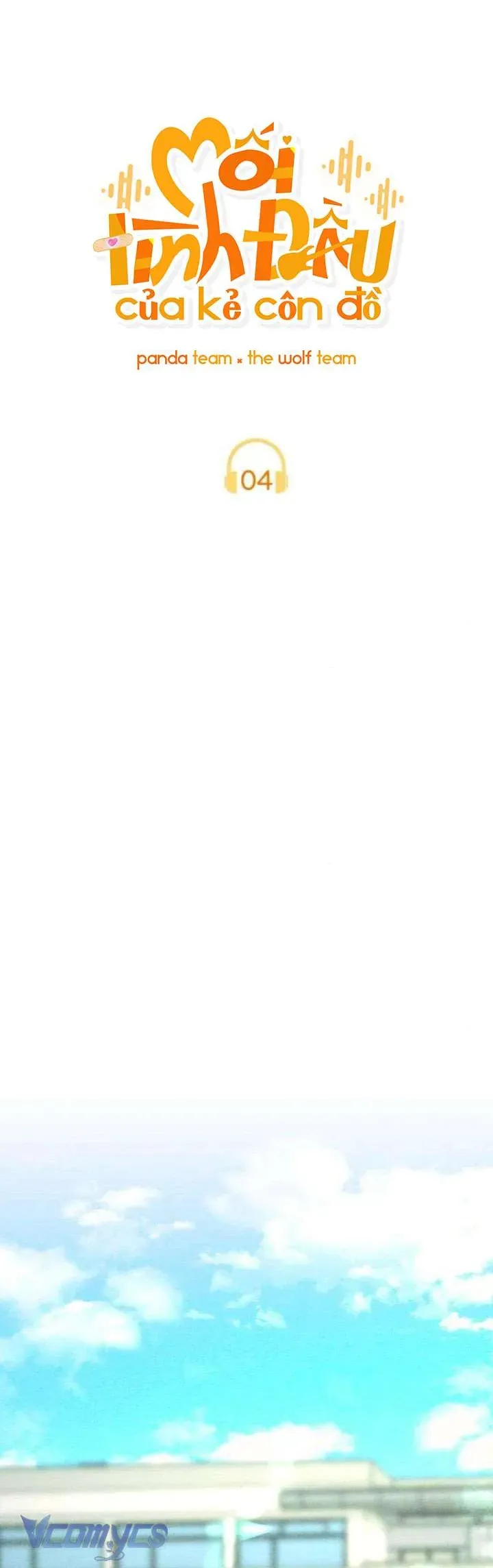 Mối Tình Đầu Của Kẻ Côn Đồ Chap 4 - Next Chap 3