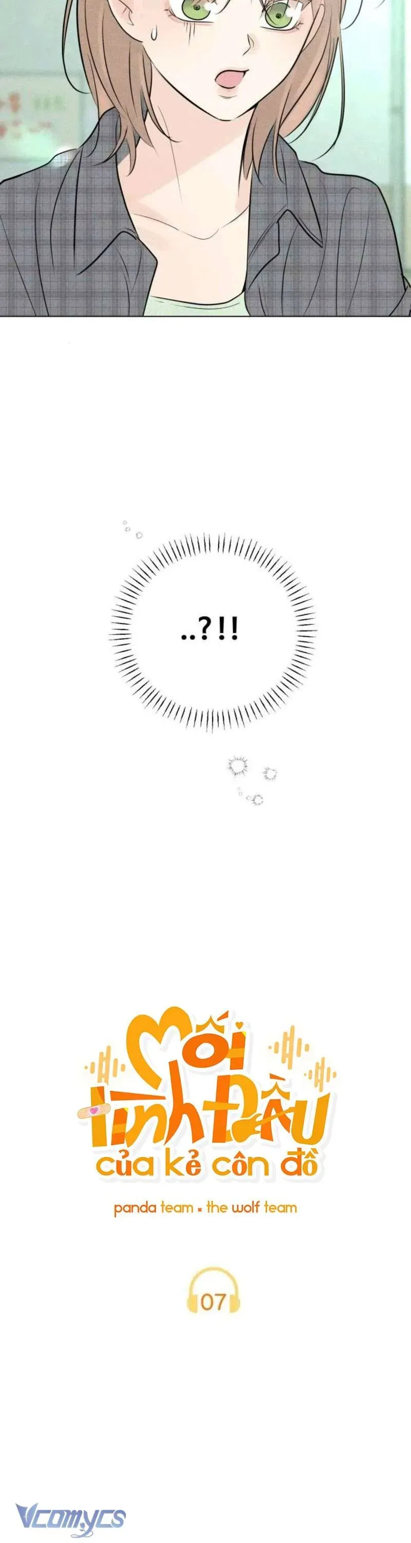 Mối Tình Đầu Của Kẻ Côn Đồ Chap 7 - Next Chap 6