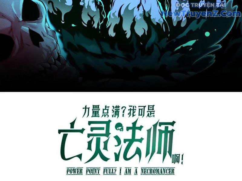 Sức Mạnh Tối Đa Ta Lại Là Vong Linh Sư! [Chap 104-109] - Page 11