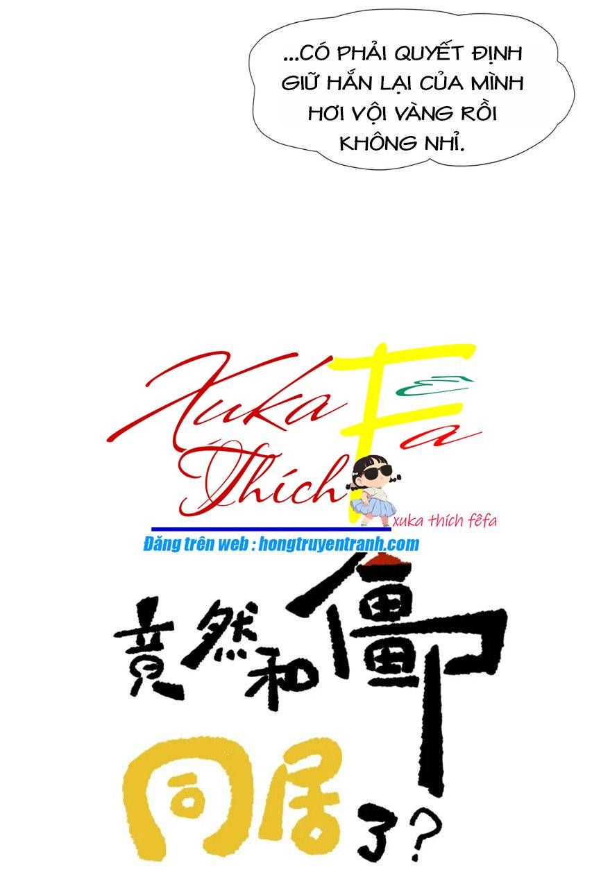 Trời Ơi, Tôi Lại Đang Sống Chung Với Cương Thi?! Chap 5 - Next Chap 3