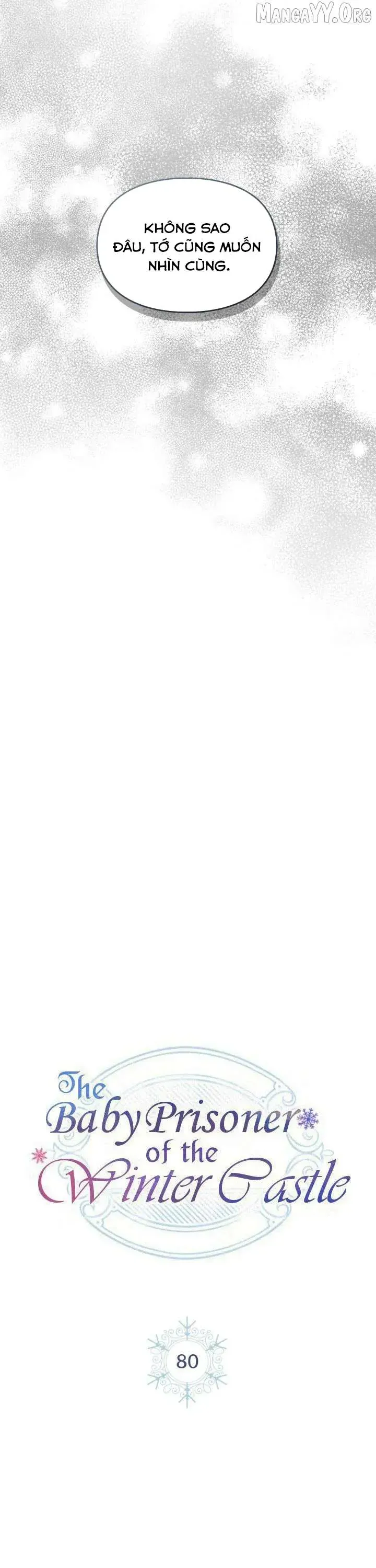 Phạm Nhân Bé Con Của Dinh Thự Mùa Đông Chap 80 - Next Chap 79