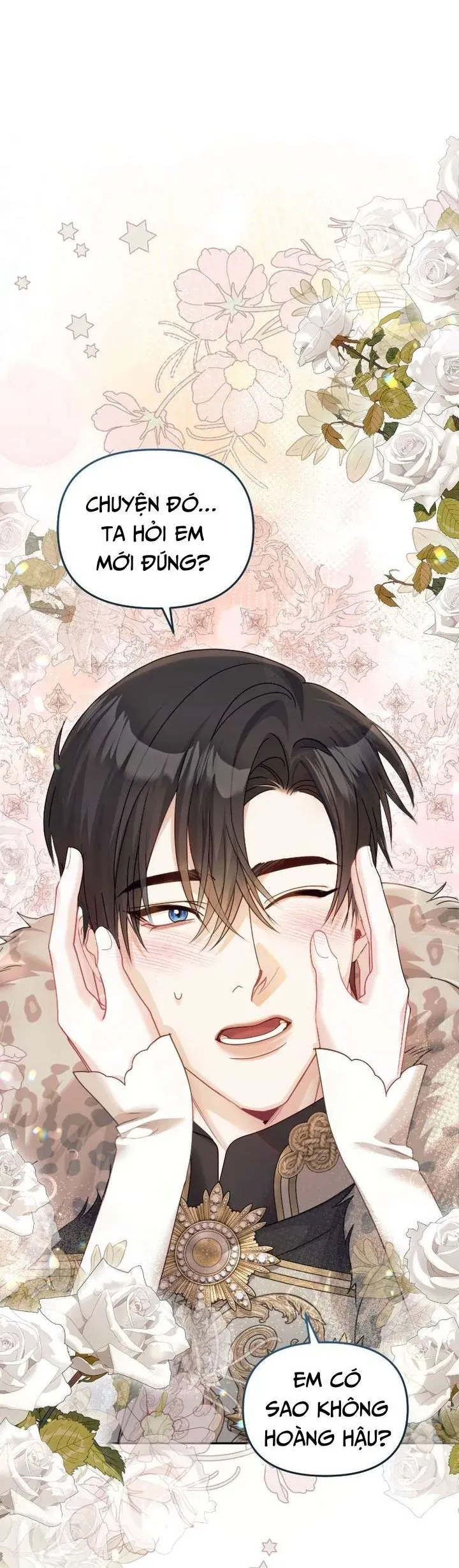 Tuy Là Hoàng Hậu Thay Thế Nhưng Tôi Lại Đánh Mất Đêm Đầu Tiên Chap 43 - Next Chap 42