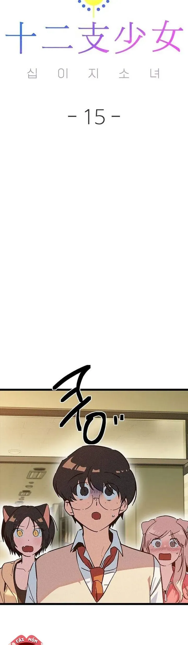 Thiếu Nữ 12 Con Giáp Chap 15 - Next Chap 14