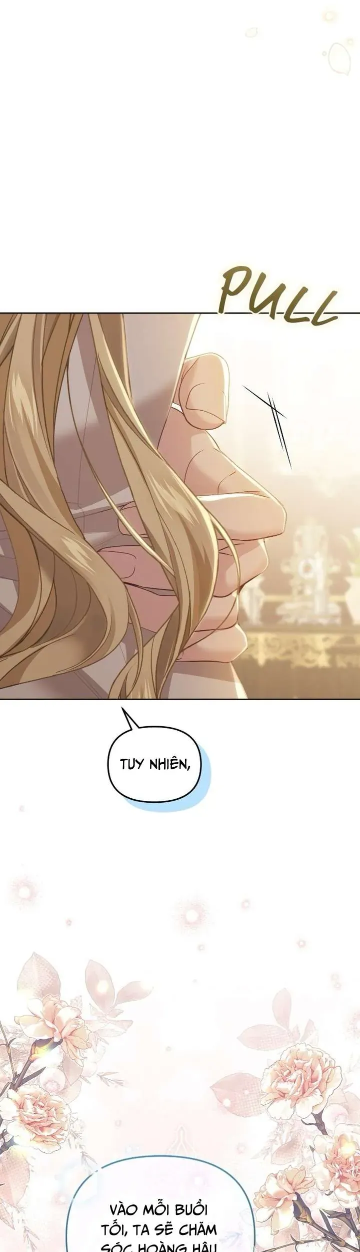 Tuy Là Hoàng Hậu Thay Thế Nhưng Tôi Lại Đánh Mất Đêm Đầu Tiên Chap 49 - Next Chap 48