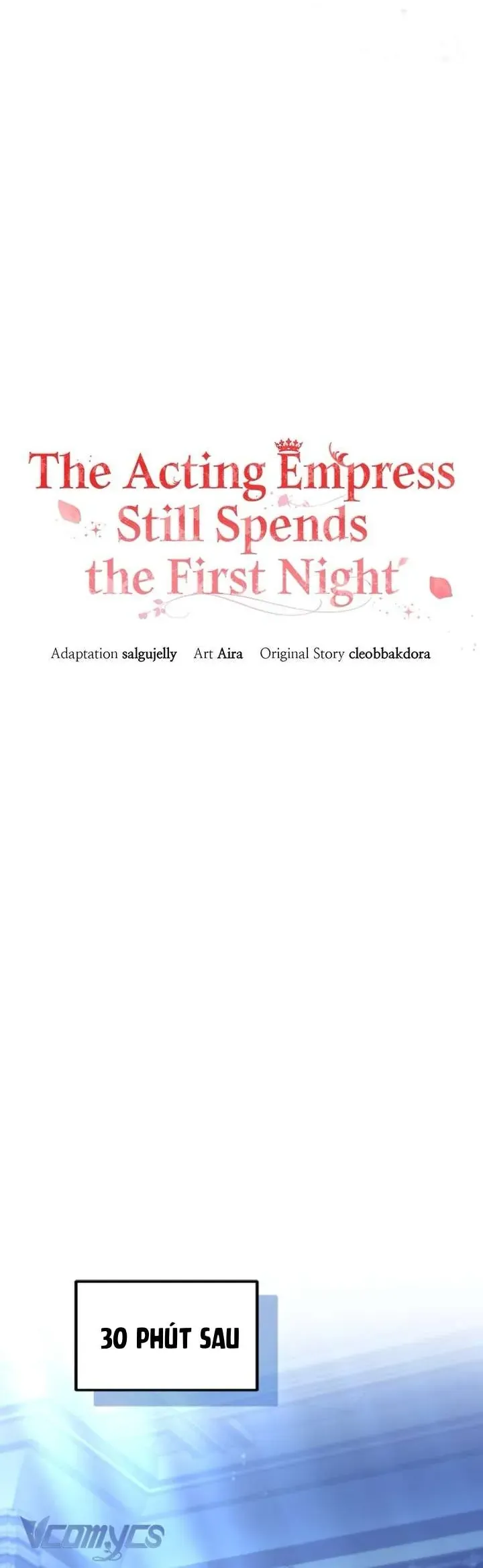 Tuy Là Hoàng Hậu Thay Thế Nhưng Tôi Lại Đánh Mất Đêm Đầu Tiên Chap 50 - Next Chap 49