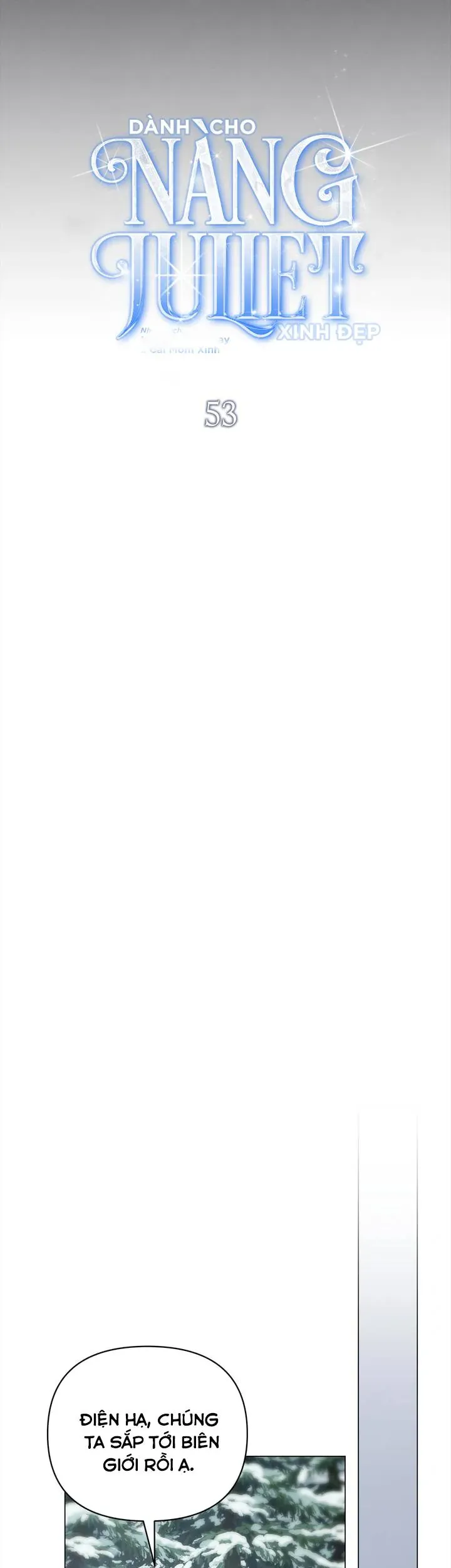 Dành Cho Nàng Juliet Xinh Đẹp Chap 53 - Next Chap 52