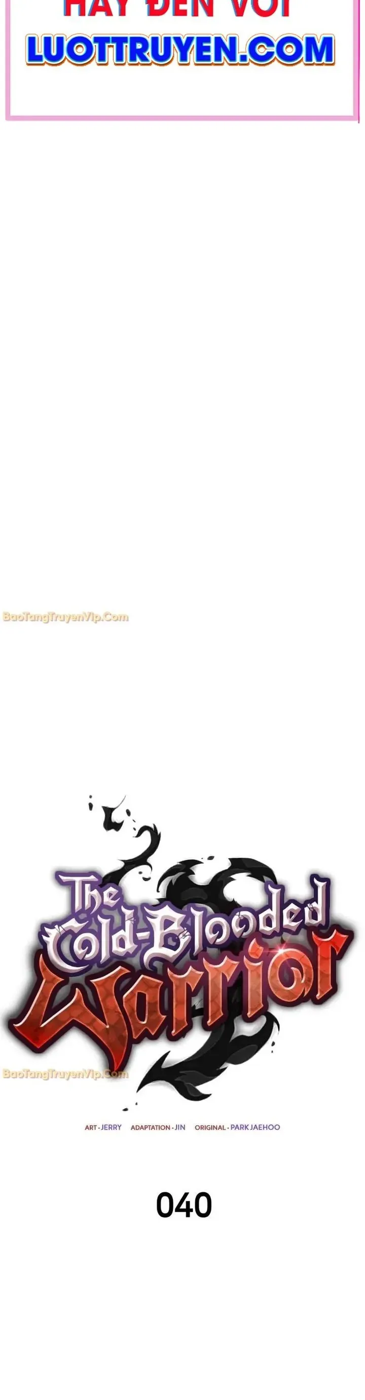 Chiến Binh Máu Lạnh Chap 40 - Next Chap 39