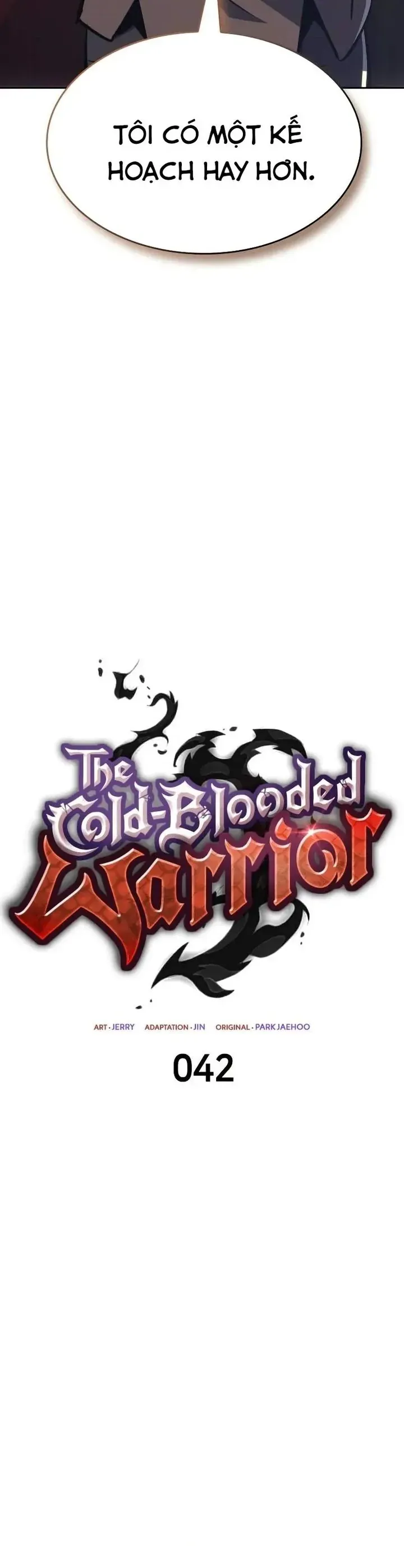 Chiến Binh Máu Lạnh Chap 42 - Next Chap 41