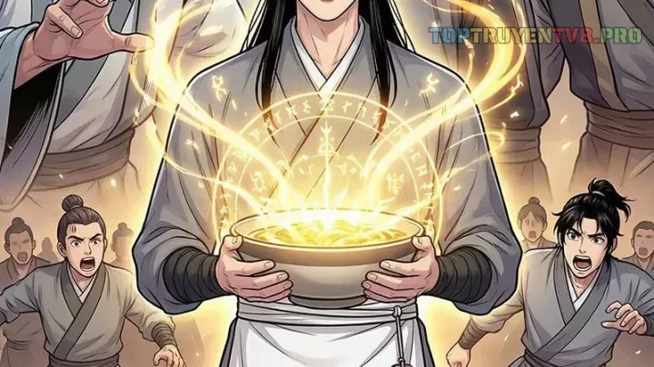 Xuyên Không Tới Tu Tiên Giới Làm Trù Thần [Chap 51-52]