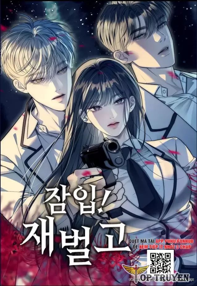 Xâm Nhập Vào Trường Trung Học Tài Phiệt! Chap 85 - Next Chap 84