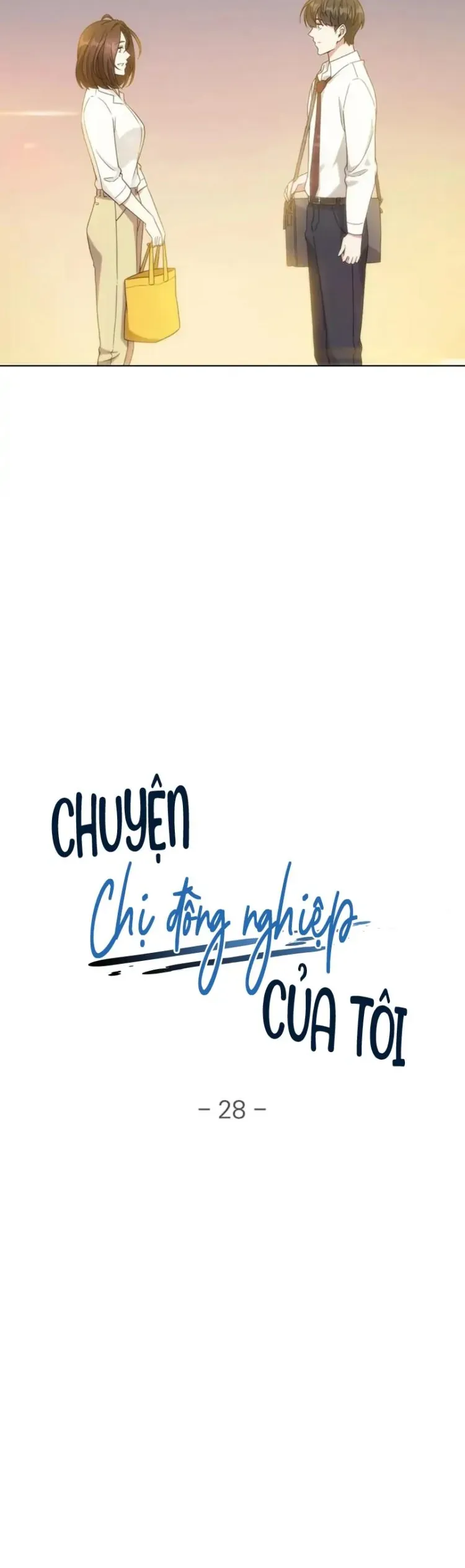 Chuyện Chị Đồng Nghiệp Của Tôi Chap 28 - Next Chap 29