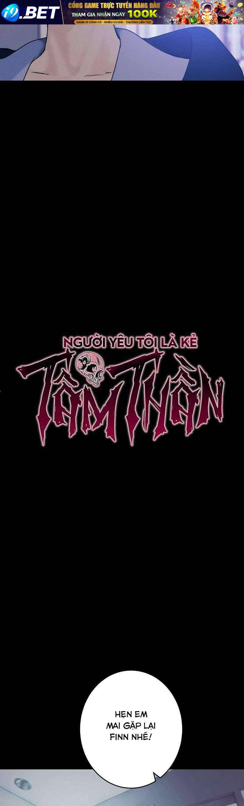 Người Yêu Tôi Là Kẻ Tâm Thần Chap 10 - Next Chap 11