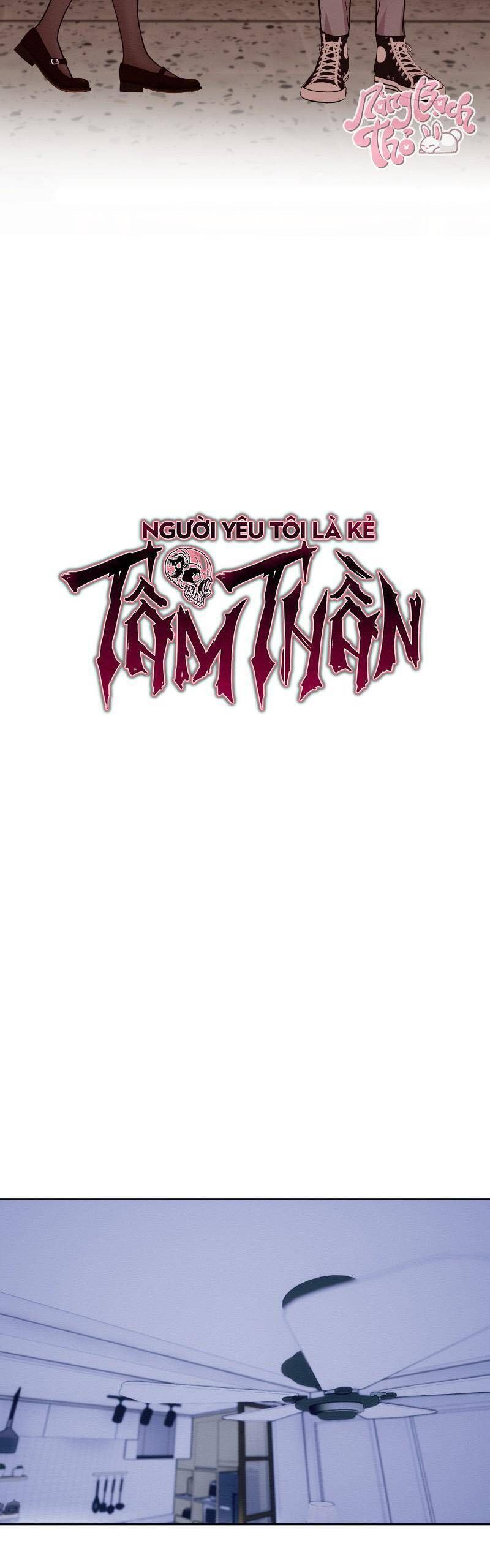 Người Yêu Tôi Là Kẻ Tâm Thần Chap 25 - Next Chap 26