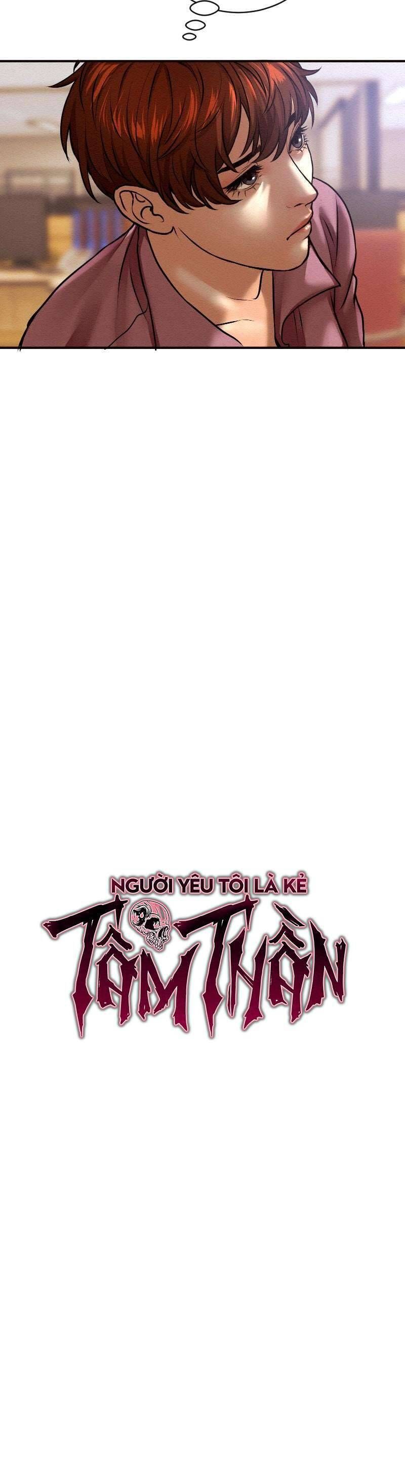 Người Yêu Tôi Là Kẻ Tâm Thần Chap 4 - Next Chap 5