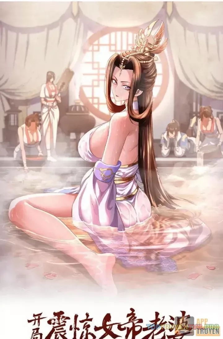 Bắt Đầu Chấn Kinh Nữ Đế Lão Bà, Ta Vô Địch!