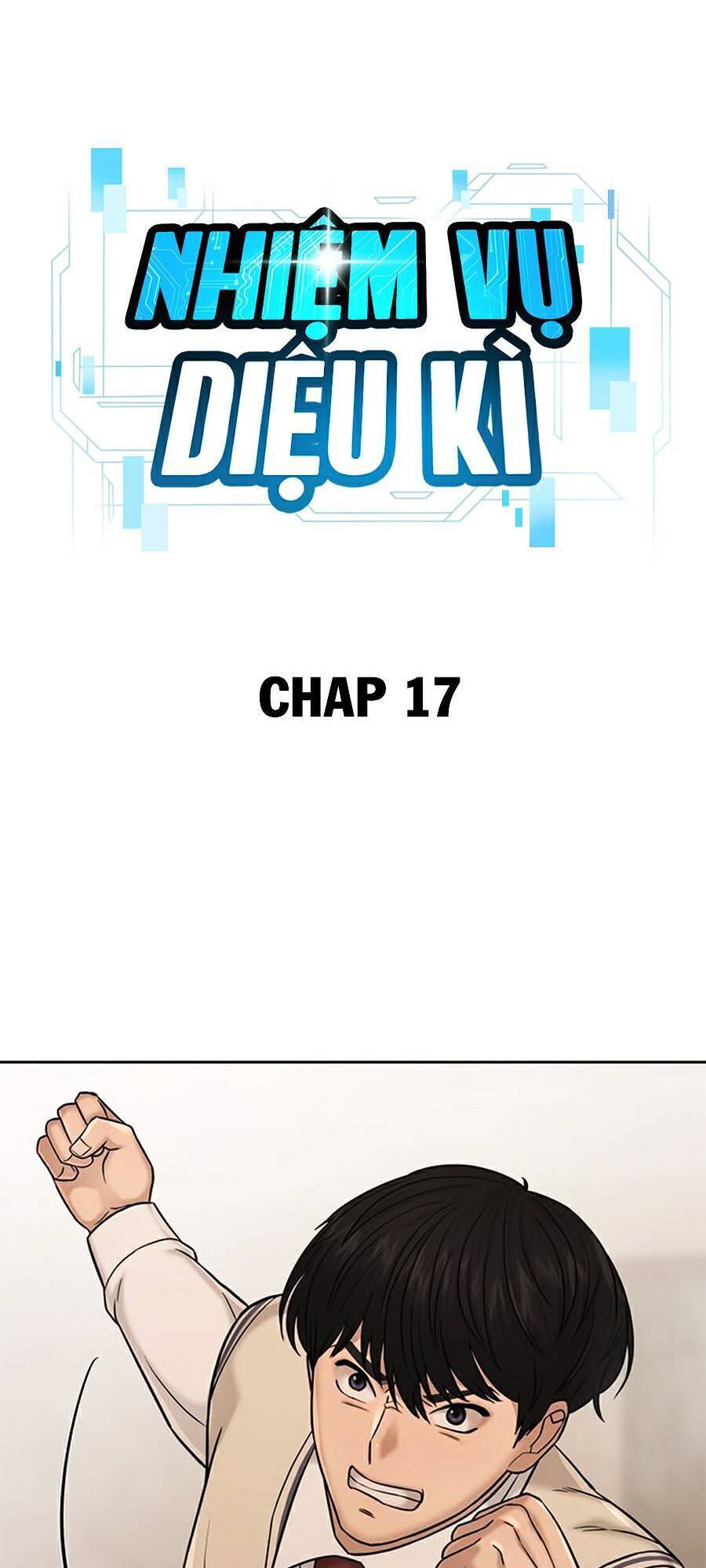 Nhiệm Vụ Diệu Kỳ Chap 17 - Next Chap 16