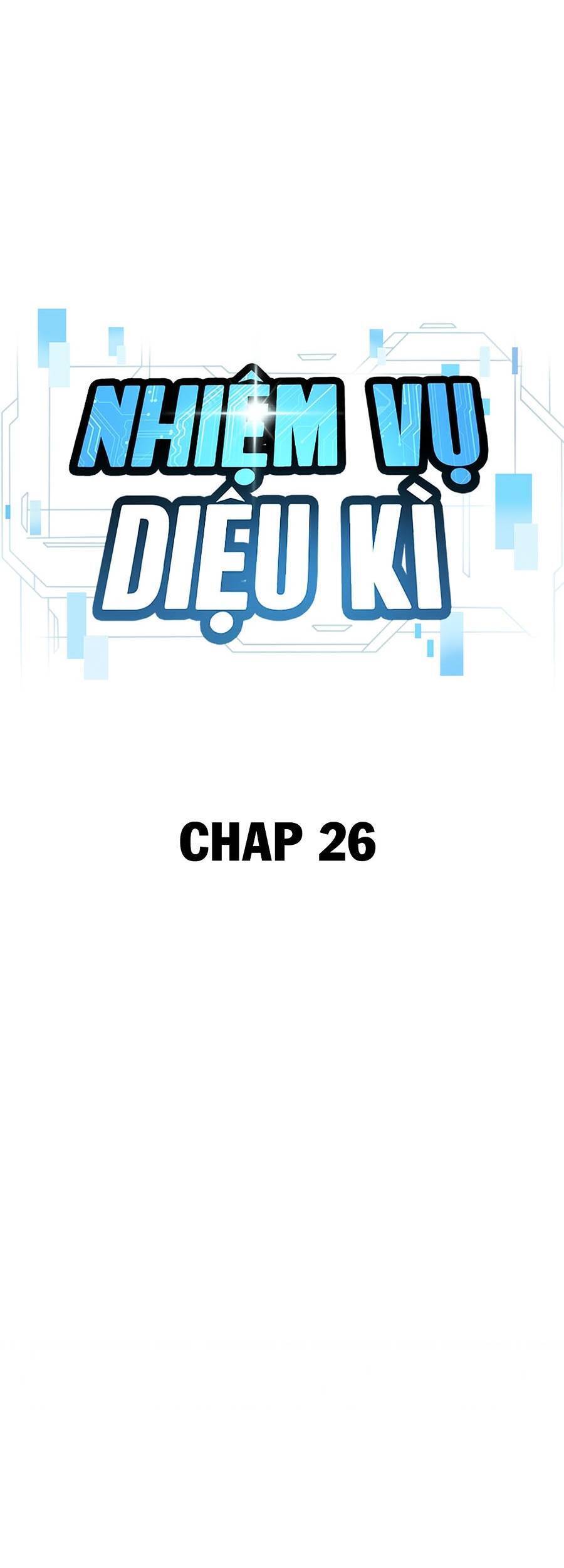 Nhiệm Vụ Diệu Kỳ Chap 26 - Next Chap 25