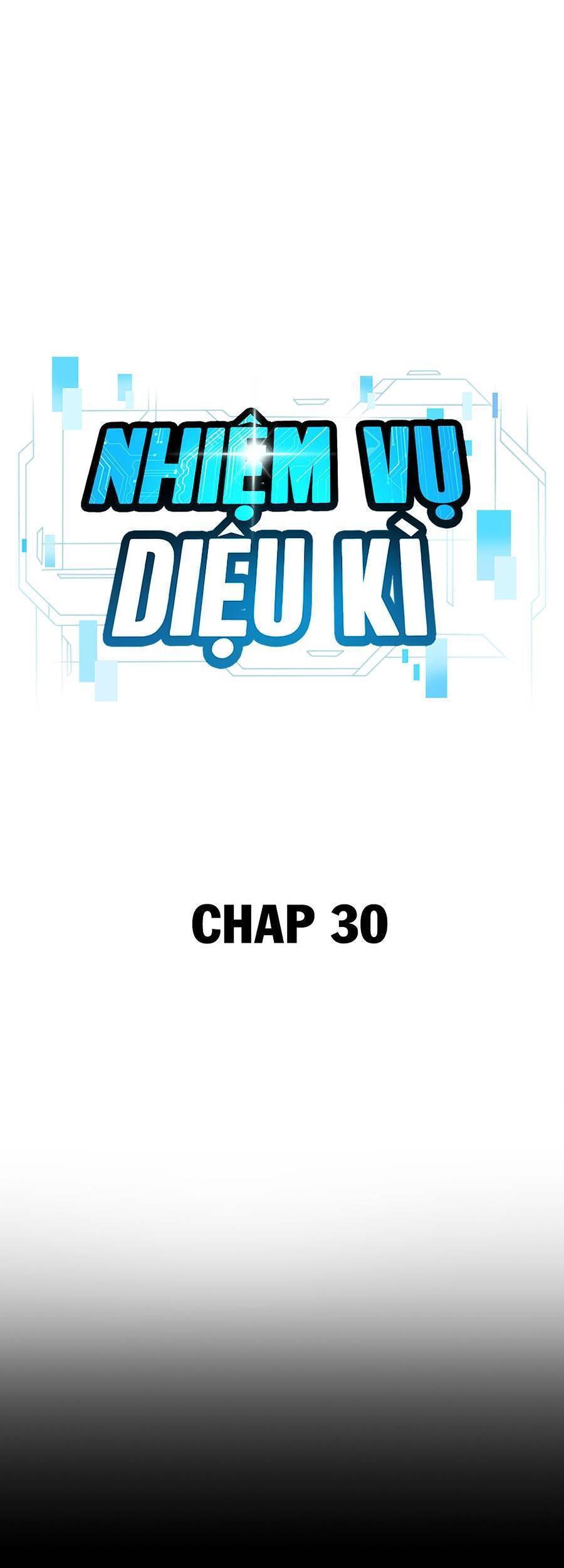 Nhiệm Vụ Diệu Kỳ Chap 30 - Next Chap 29