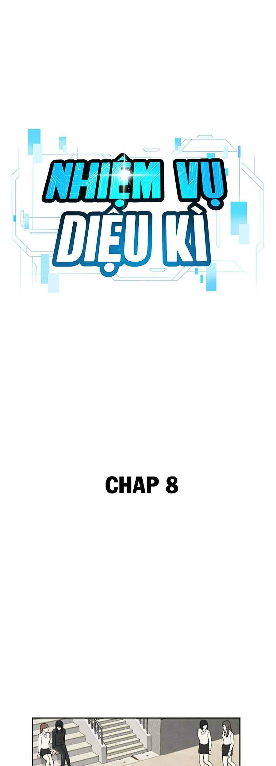Nhiệm Vụ Diệu Kỳ Chap 8 - Next Chap 7