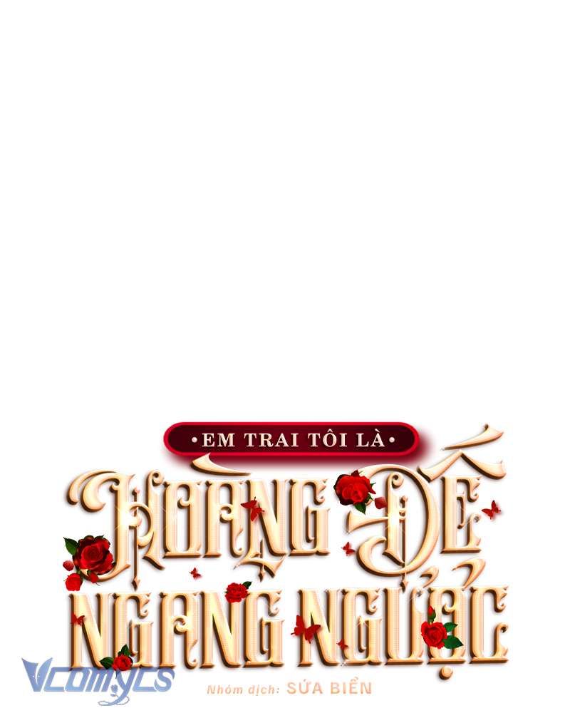 [Sứa Biển] Em Trai Tôi Là Hoàng Đế Ngang Ngược Chap 35 - Next Chap 36