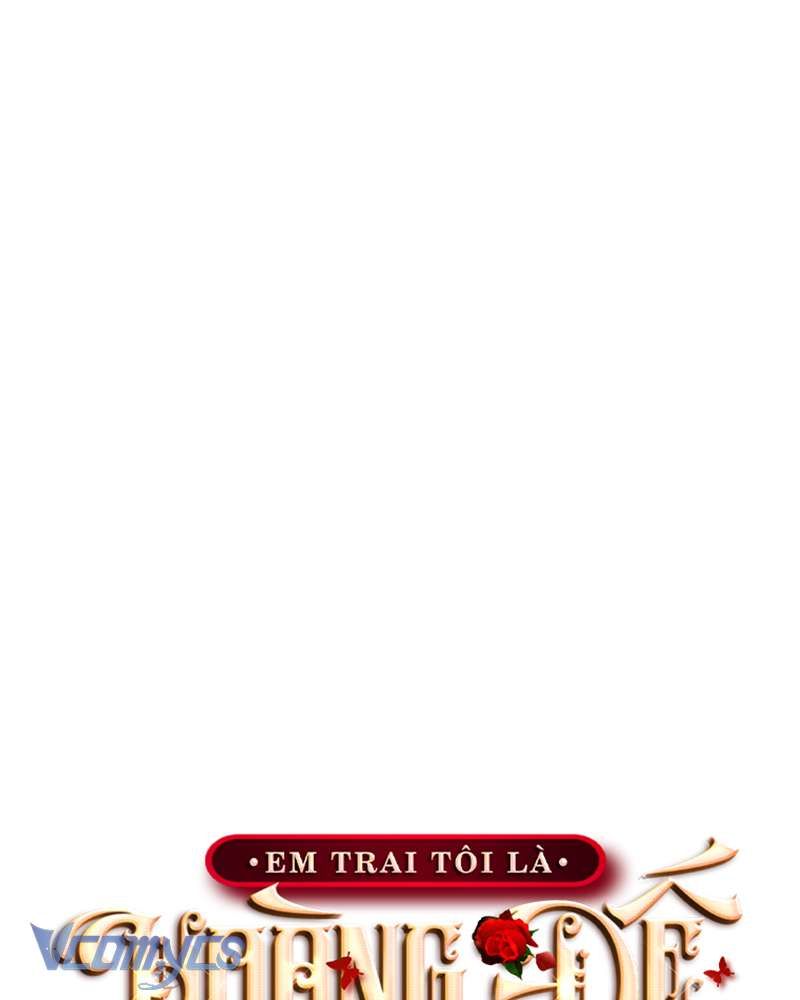 [Sứa Biển] Em Trai Tôi Là Hoàng Đế Ngang Ngược Chap 56 - Next Chap 57