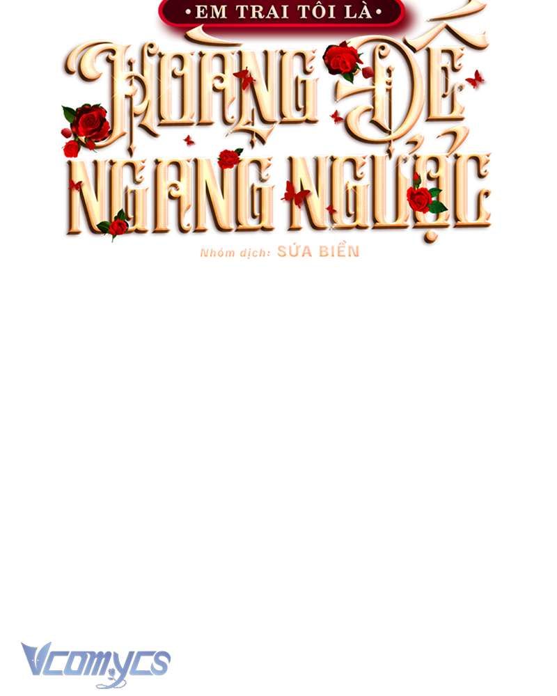 [Sứa Biển] Em Trai Tôi Là Hoàng Đế Ngang Ngược Chap 63 - Next Chap 64