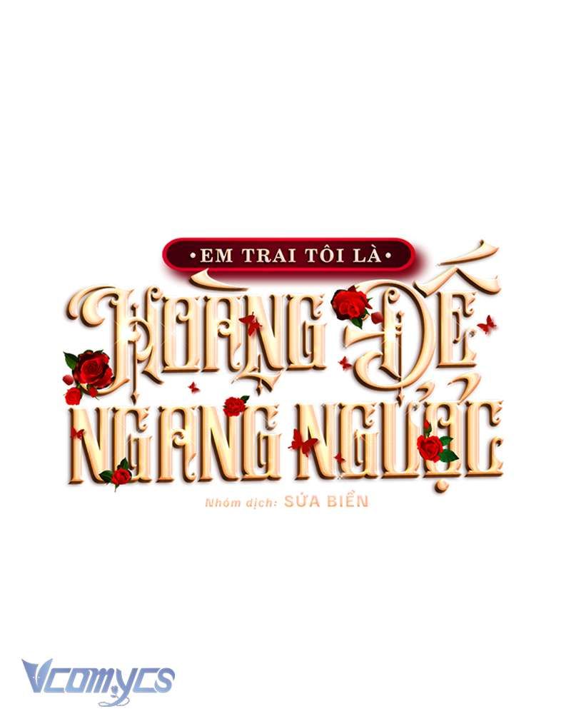 [Sứa Biển] Em Trai Tôi Là Hoàng Đế Ngang Ngược Chap 70 - Next Chap 71