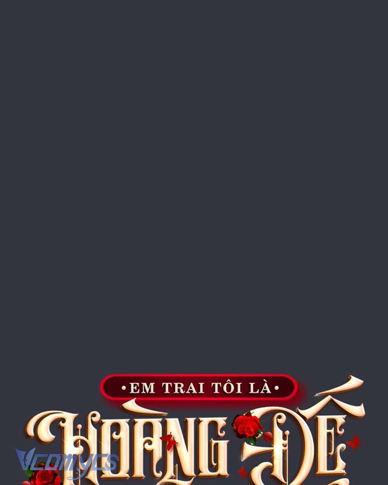 [Sứa Biển] Em Trai Tôi Là Hoàng Đế Ngang Ngược Chap 74 - Next Chap 75