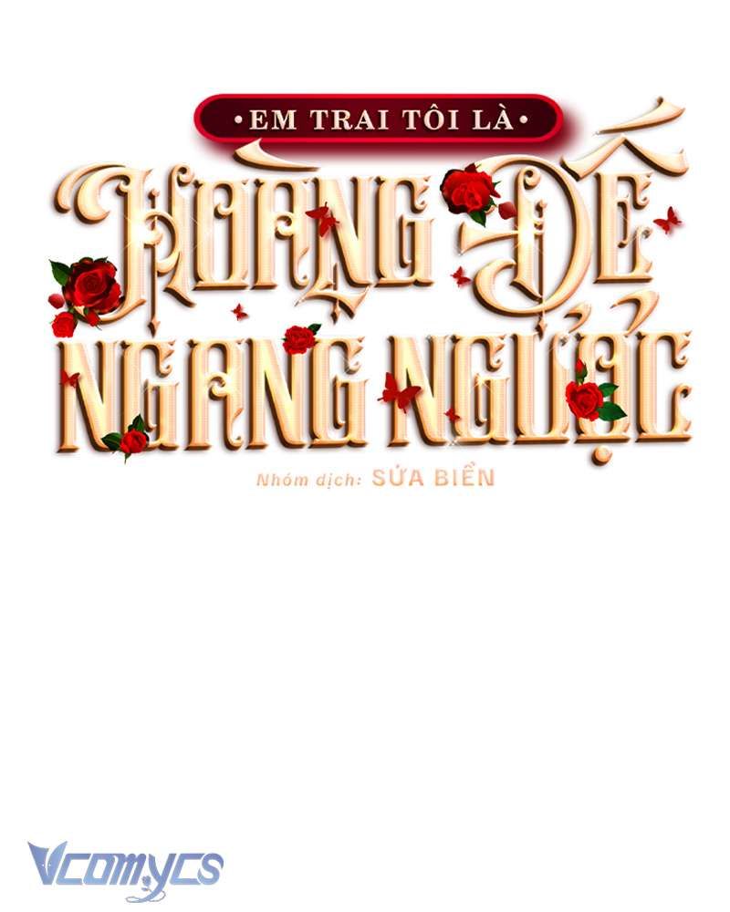 [Sứa Biển] Em Trai Tôi Là Hoàng Đế Ngang Ngược Chap 79 - Next Chap 80