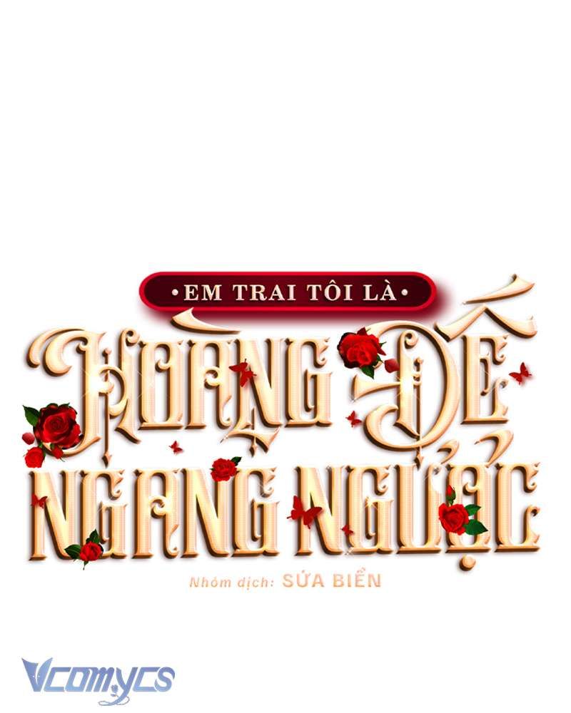 [Sứa Biển] Em Trai Tôi Là Hoàng Đế Ngang Ngược Chap 81 - Next Chap 82
