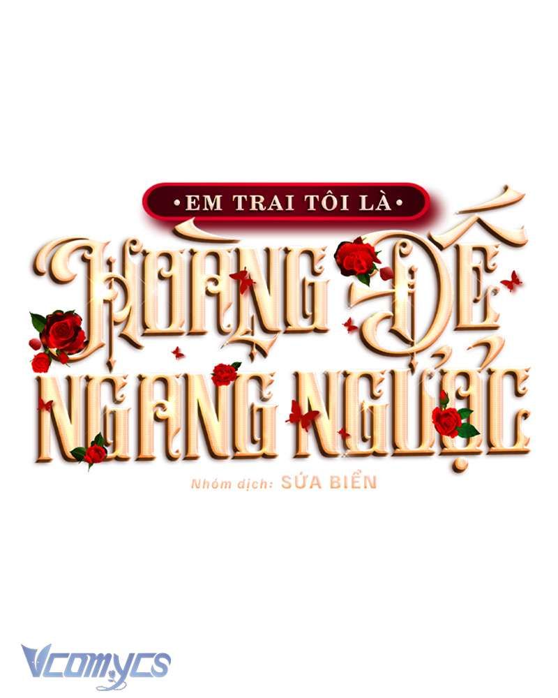 [Sứa Biển] Em Trai Tôi Là Hoàng Đế Ngang Ngược Chap 85 - Next Chap 86