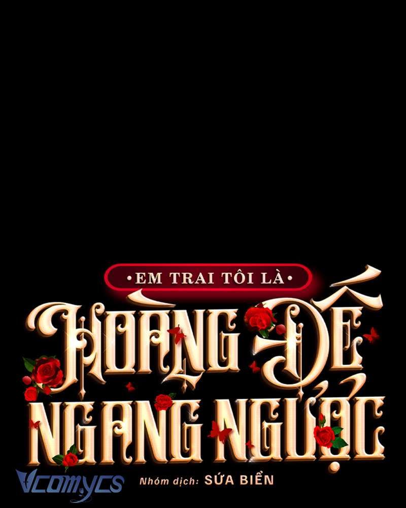 [Sứa Biển] Em Trai Tôi Là Hoàng Đế Ngang Ngược Chap 86 - Next Chap 87