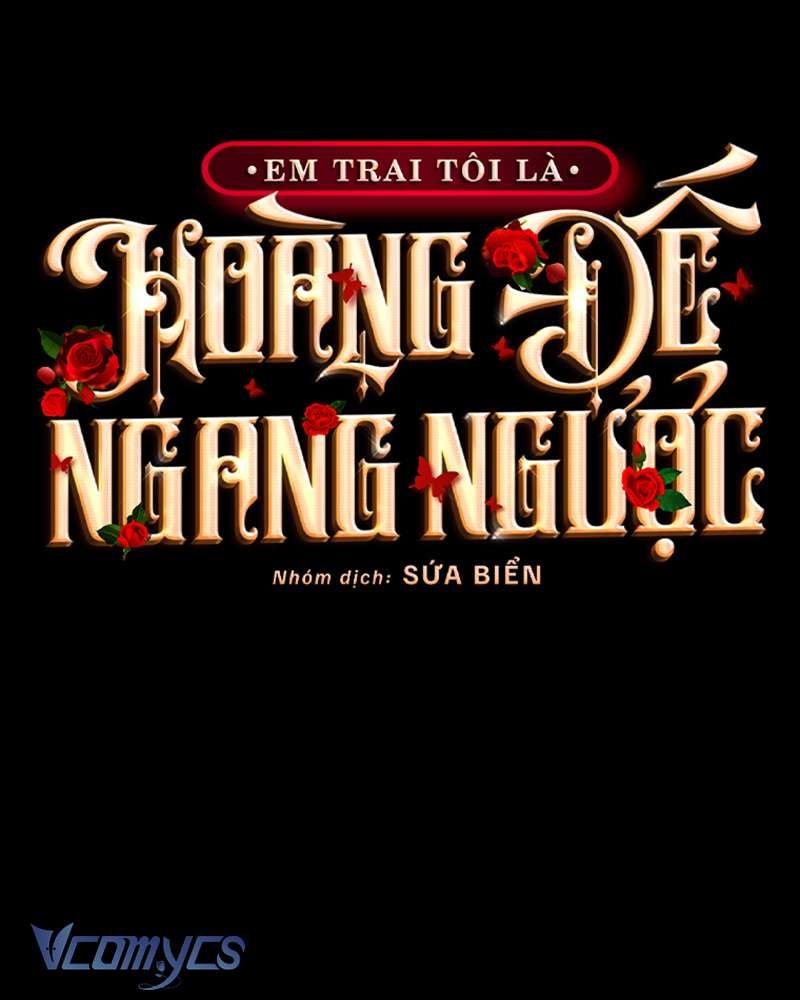 [Sứa Biển] Em Trai Tôi Là Hoàng Đế Ngang Ngược Chap 87 - Next Chap 88