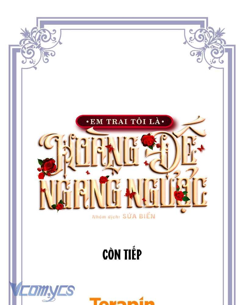 [Sứa Biển] Em Trai Tôi Là Hoàng Đế Ngang Ngược Chap 94 - Next Chap 95