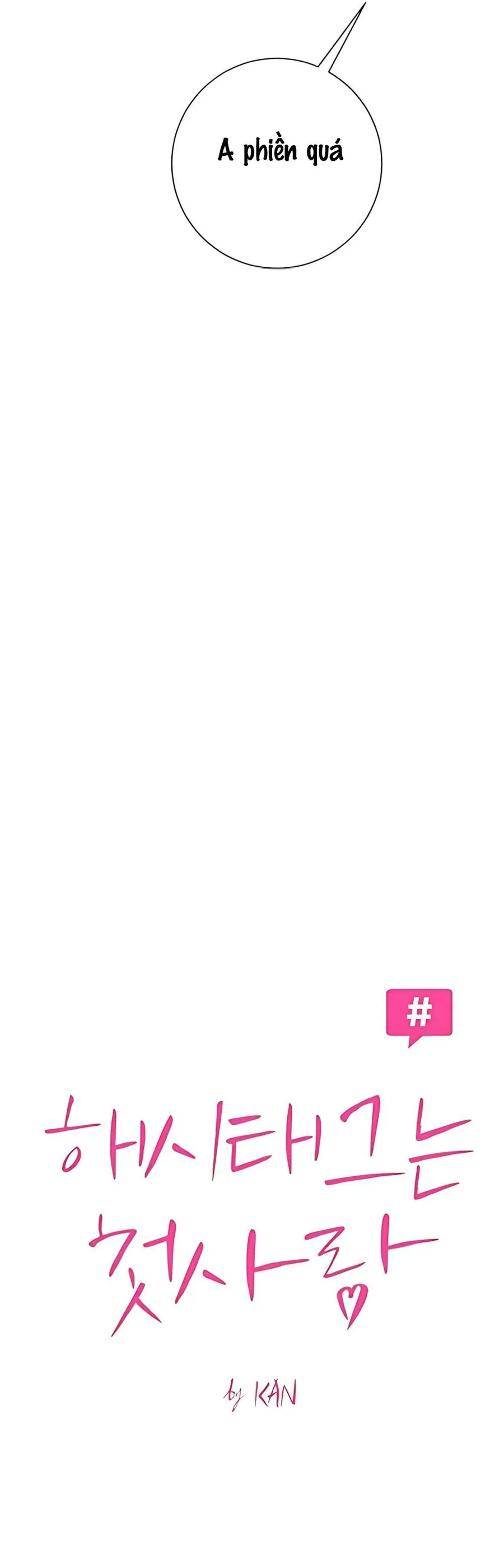 Hashtag Là Mối Tình Đầu Của Tôi Chap 14 - Next Chap 15