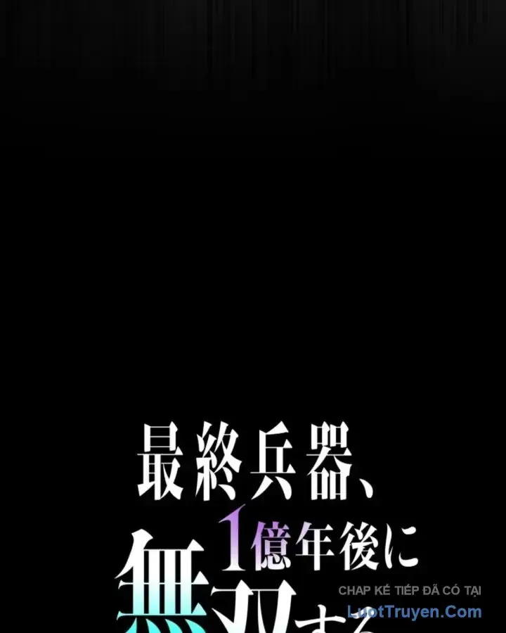 Tối Thượng Binh Khí Trở Lại Sau 100 Triệu Năm Chap 16 - Next Chap 17