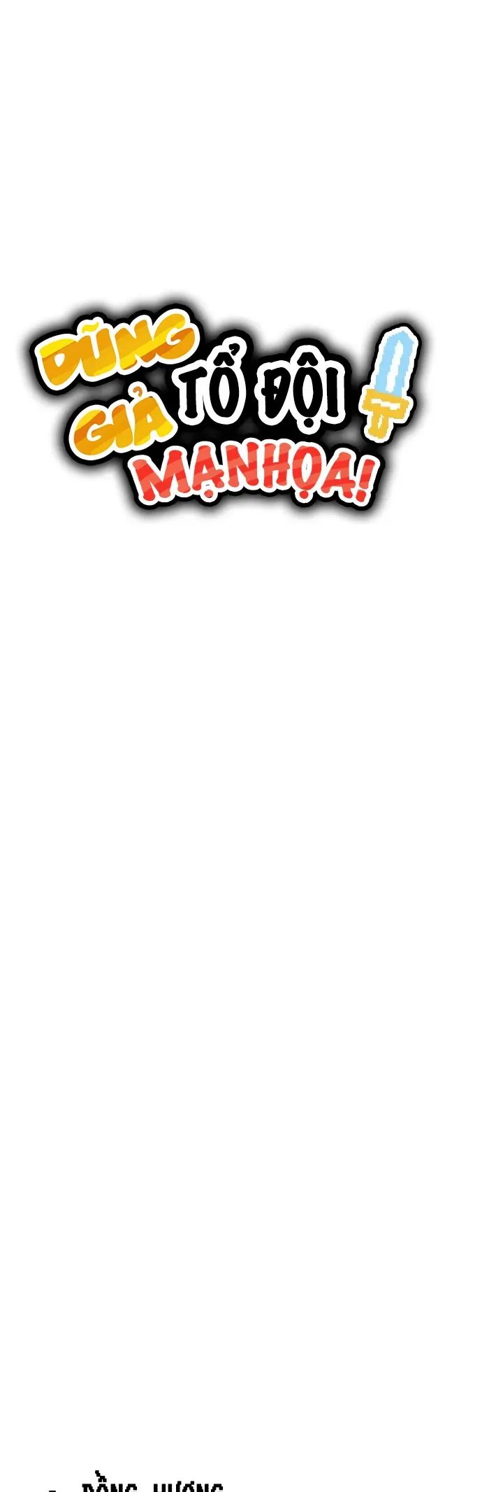 Dũng Giả Tổ Đội Mạn Họa Chap 18 - Next Chap 19