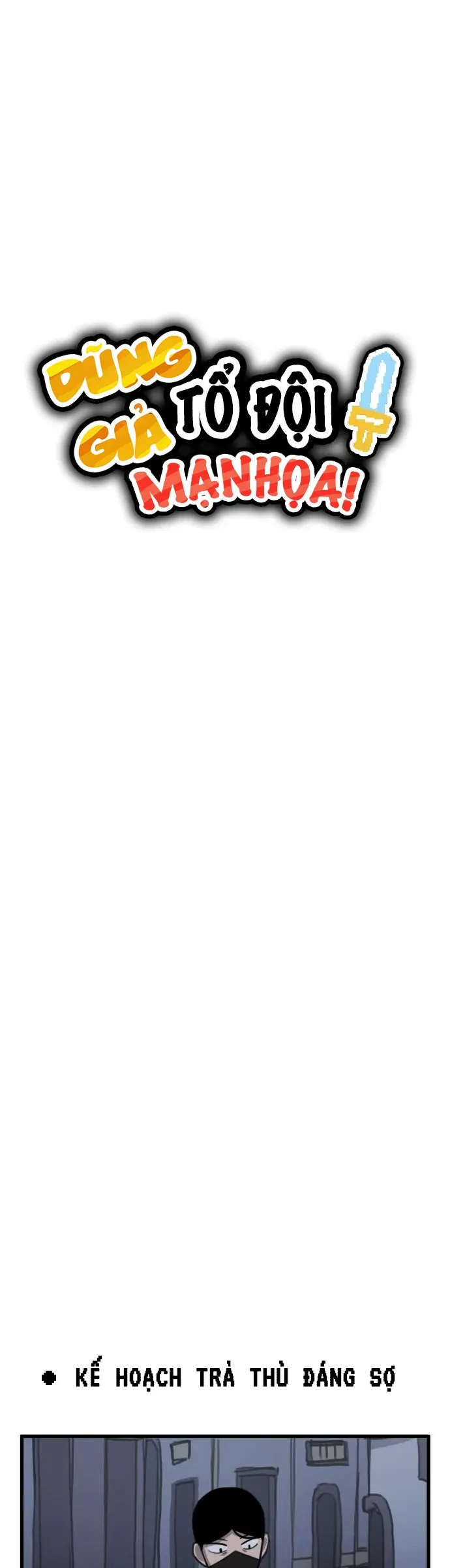 Dũng Giả Tổ Đội Mạn Họa Chap 22 - Next Chap 23