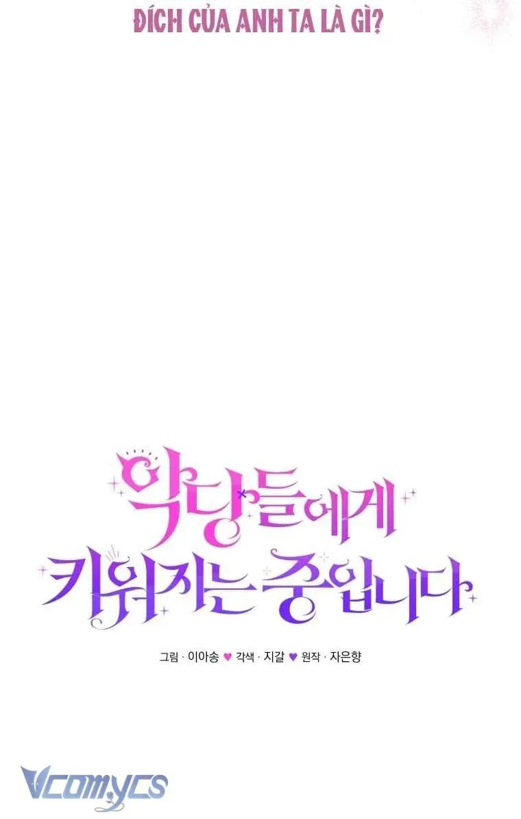 Tôi Đang Được Nuôi Dưỡng Bởi Những Kẻ Phản Diện Chap 134 - Next Chap 135