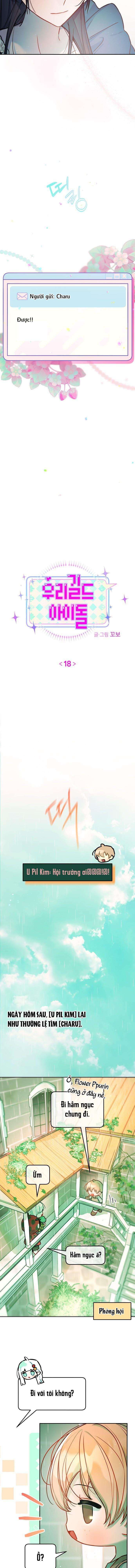 Thần Tượng Của Hội Chúng Tôi Chương 18 - Trang 5