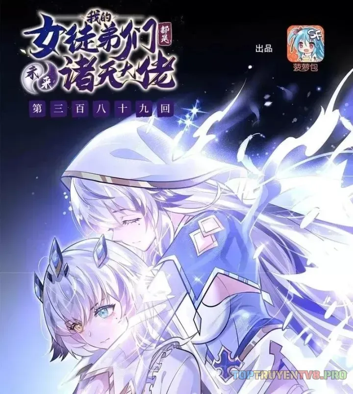 Các Nữ Đồ Đệ Của Ta Đều Là Chư Thiên Đại Lão Tương Lai