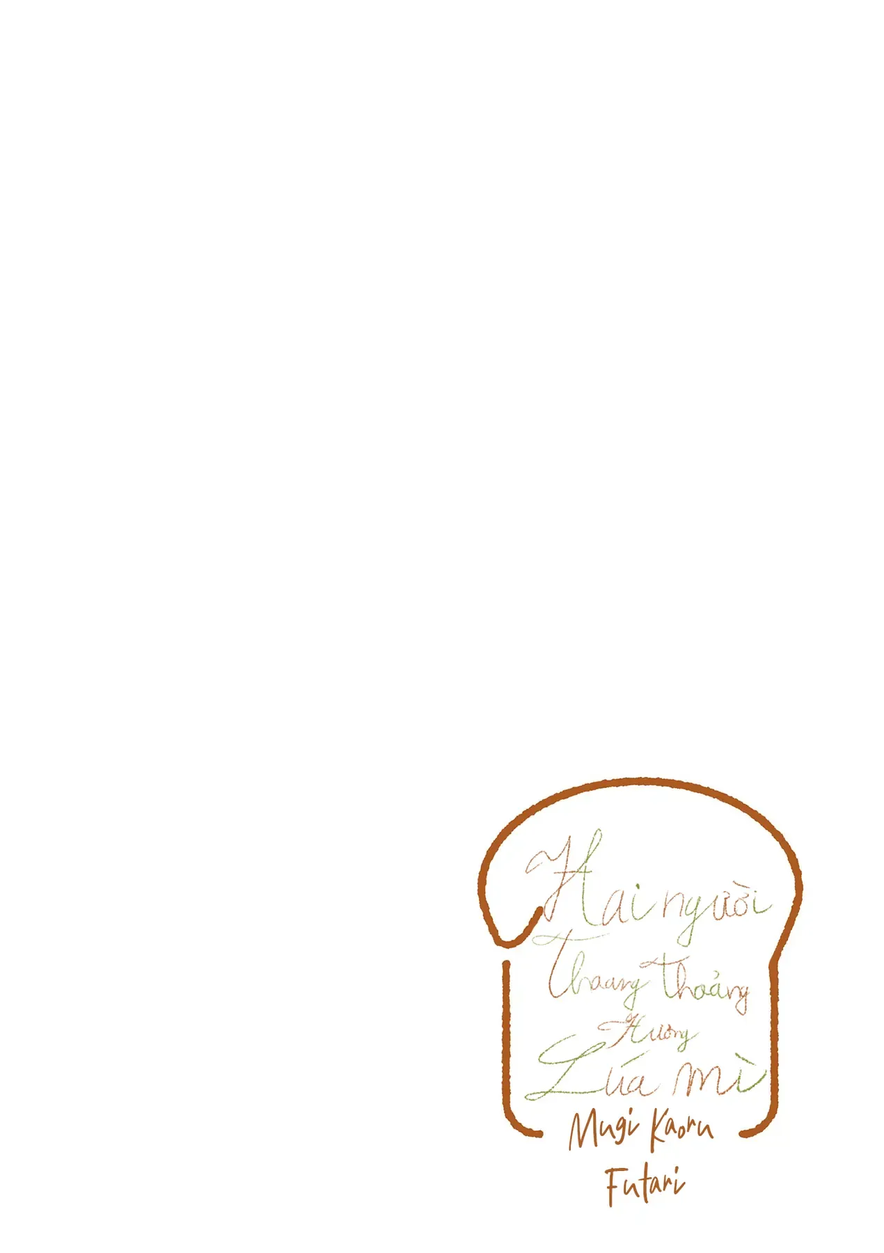 Hai Người Thoang Thoảng Hương Lúa Mì Chap 1