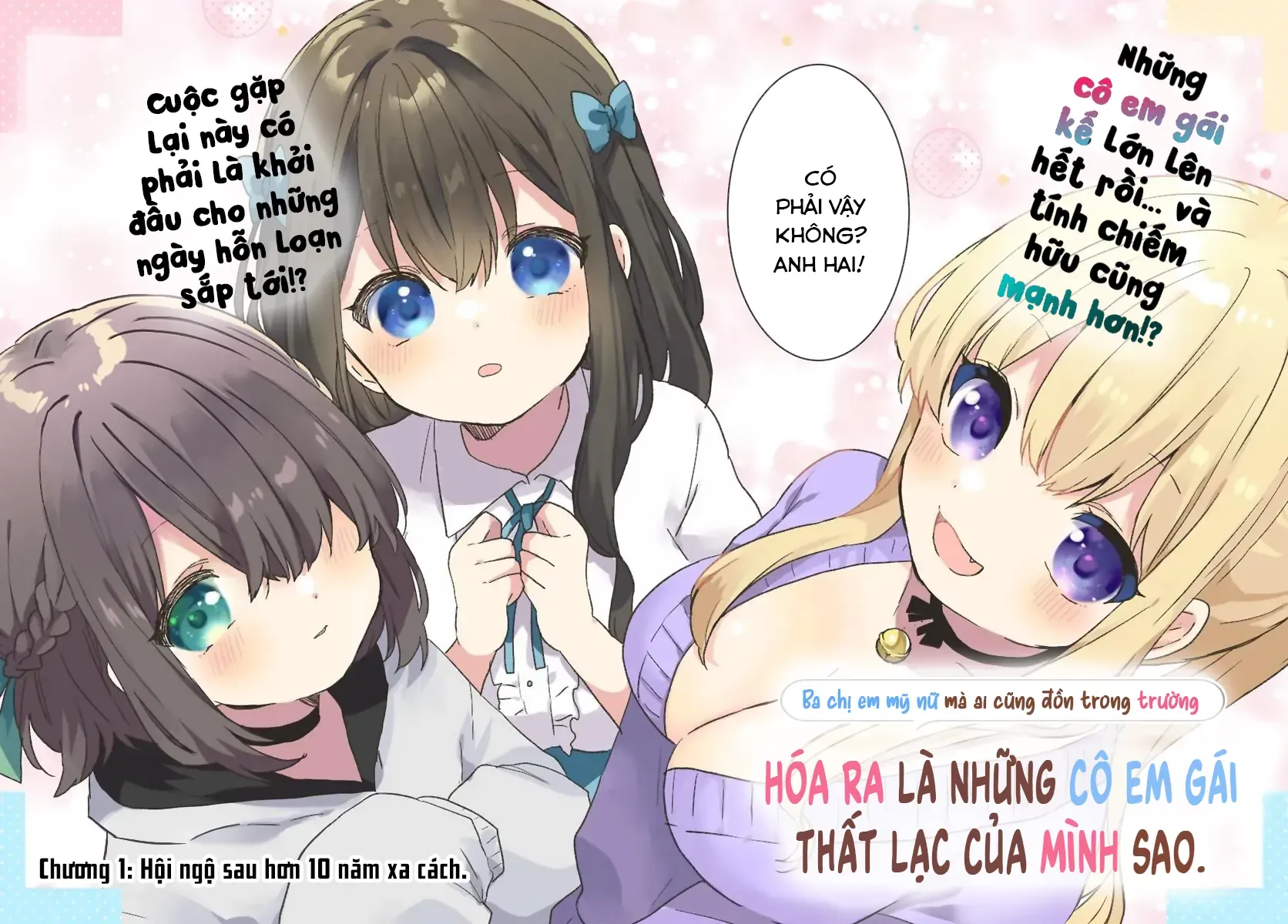 Ba Mỹ Nữ Mà Ai Cũng Đồn Trong Trường, Hóa Ra Là Những Cô Em Gái Thất Lạc Của Mình Sao.