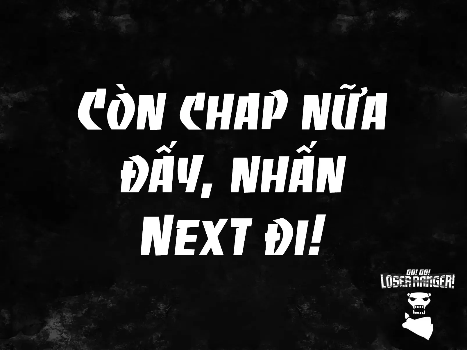 Tiến Lên! Chiến Đội Thất Sủng! Chap 118 - Next Chap 117