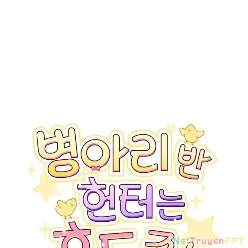 Hunter Của Lớp Gà Con Đang Báo Hiếu! Chap 21 - Next Chap 20