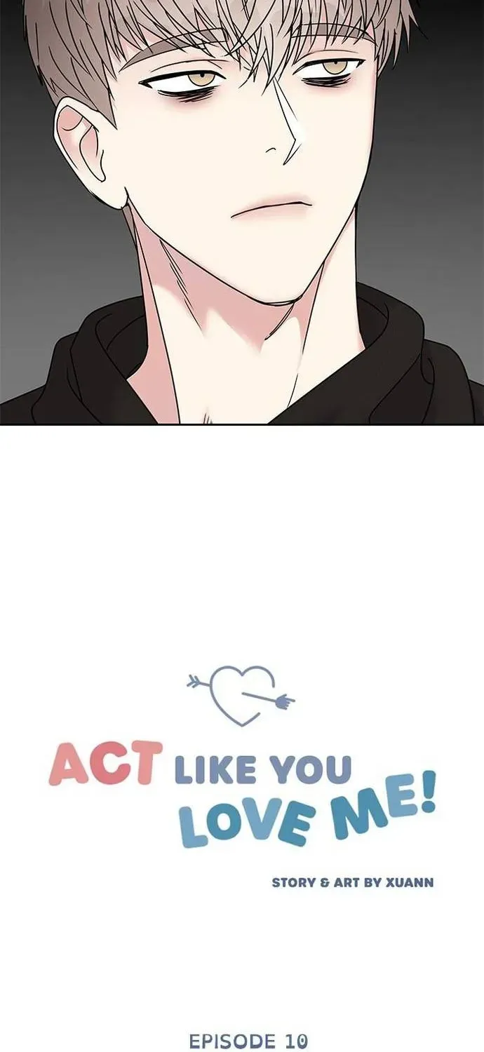 Act Like You Love Me Chương 10 - Trang 10