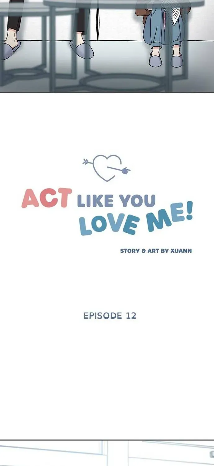 Act Like You Love Me Chương 12 - Trang 3