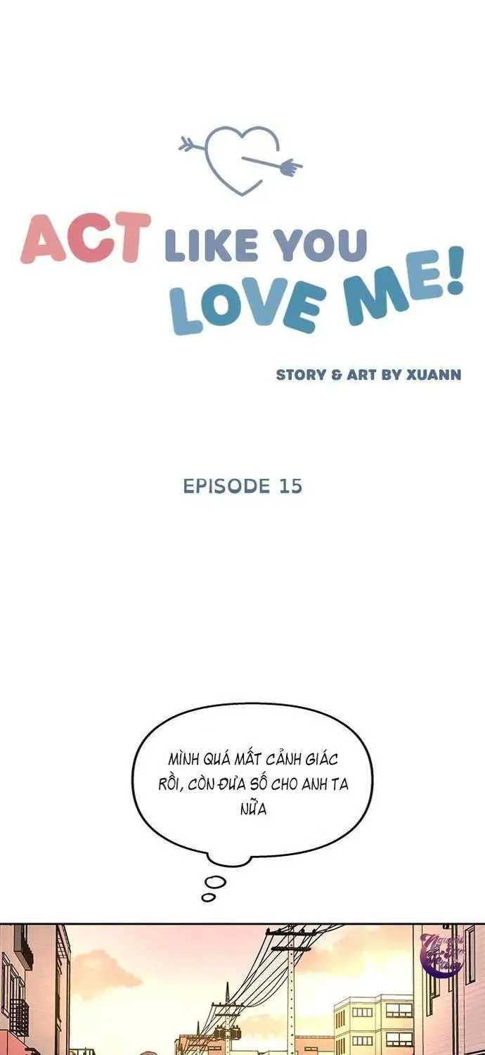 Act Like You Love Me Chương 15 - Trang 11