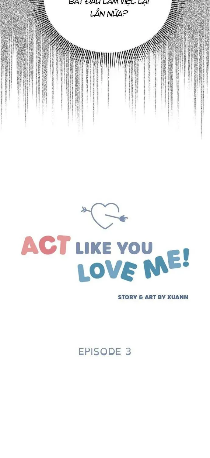 Act Like You Love Me Chương 3 - Trang 9